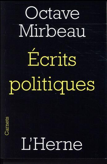 Couverture du livre « Écrits politiques » de Octave Mirbeau aux éditions L'herne