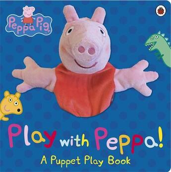 Couverture du livre « PEPPA PIG ; play with Peppa hand puppet book » de  aux éditions Ladybird