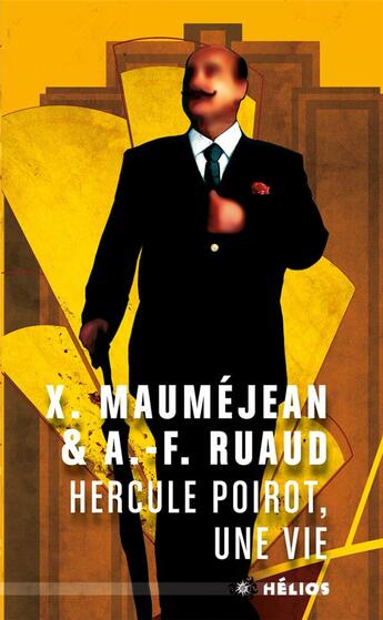 Couverture du livre « Hercule Poirot, une vie » de Andre-Francois Ruaud et Xavier Maumejean aux éditions Moutons Electriques