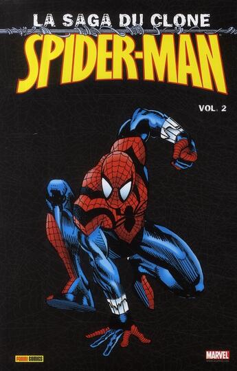 Couverture du livre « Spider-Man - la saga du clone t.2 » de Dan Jurgens et Howard Mackie et Mark Bagley et John Romita Jr aux éditions Panini