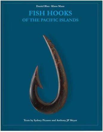 Couverture du livre « Fish hooks of the pacific islands » de Blau Daniel aux éditions Hirmer