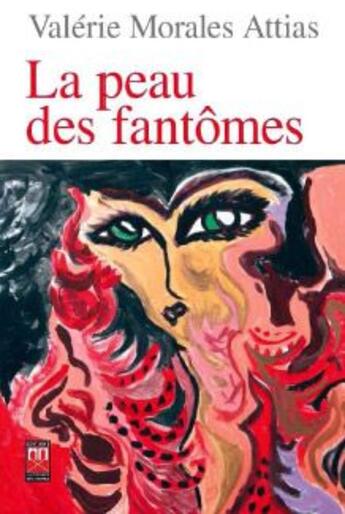 Couverture du livre « La peau des fantômes » de Valerie Morales Attias aux éditions Eddif Maroc