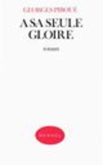 Couverture du livre « A sa seule gloire - fragments d'une autre vie » de Georges Piroué aux éditions Denoel