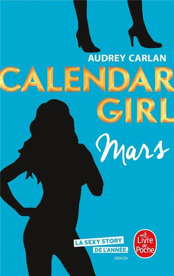 Couverture du livre « Calendar girl Tome 3 : mars » de Audrey Carlan aux éditions Le Livre De Poche