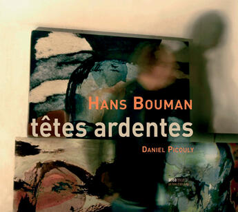 Couverture du livre « Têtes ardentes » de Hans Bouman aux éditions Area