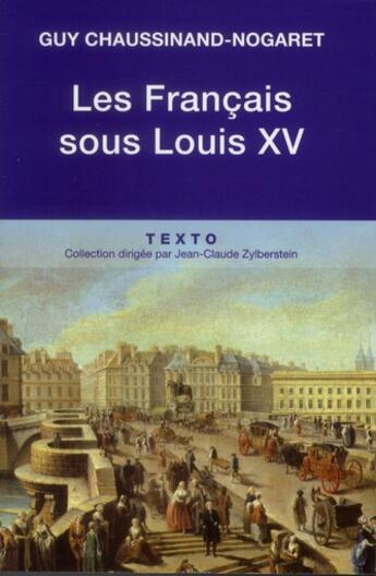 Couverture du livre « Les Français sous Louis XV » de Guy Chaussinand-Nogaret aux éditions Tallandier