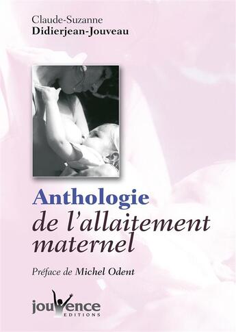 Couverture du livre « N 164 anthologie de l'allaitement maternel » de Didier-Jean Jouveau aux éditions Editions Jouvence