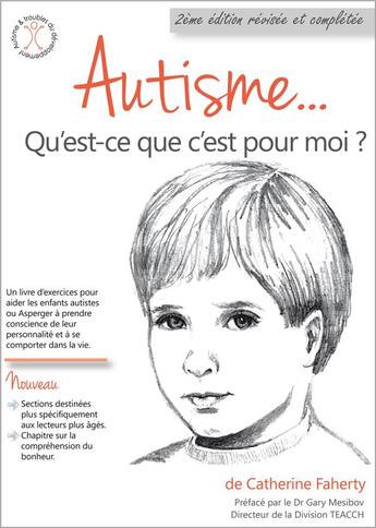 Couverture du livre « Autisme... qu'est-ce que c'est pour moi ? » de Catherine Faherty aux éditions Afd