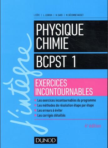 Couverture du livre « Physique-chimie BCPST 1re année ; exercices incontournables » de Isabelle Cote aux éditions Dunod