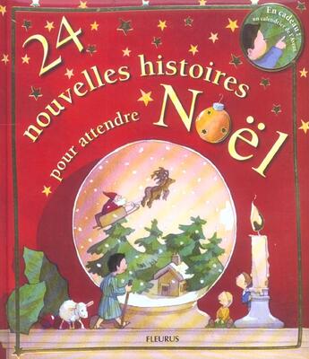 Couverture du livre « 24 nouvelles histoires pour attendre noel (+ calendrier de l'avent) » de  aux éditions Fleurus