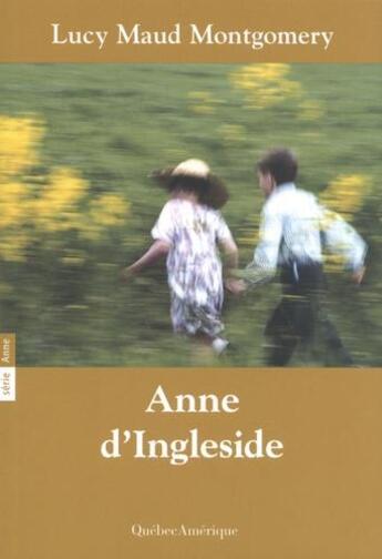 Couverture du livre « Anne Shirley t.6 : Anne d'Ingleside » de Lucy Maud Montgomery aux éditions Quebec Amerique