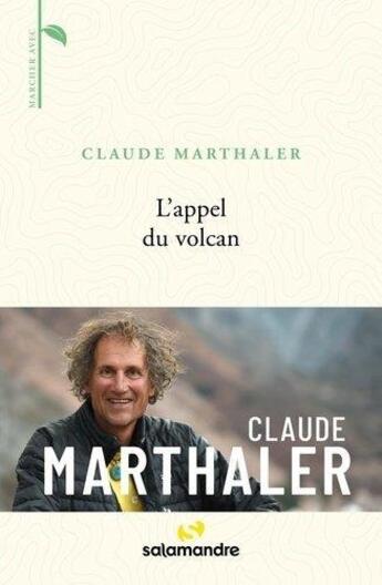 Couverture du livre « L'appel du volcan » de Claude Marthaler aux éditions Editions De La Salamandre