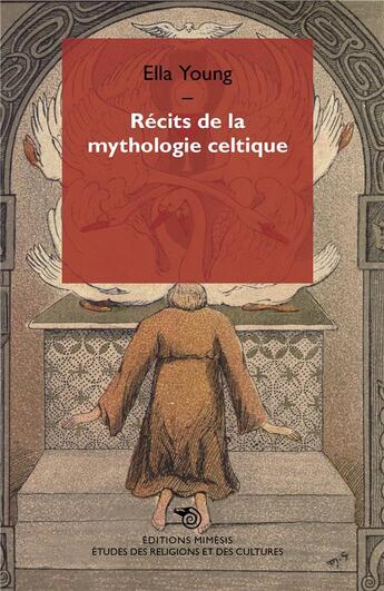 Couverture du livre « Récits de la mythologie celtique » de Ella Young aux éditions Mimesis