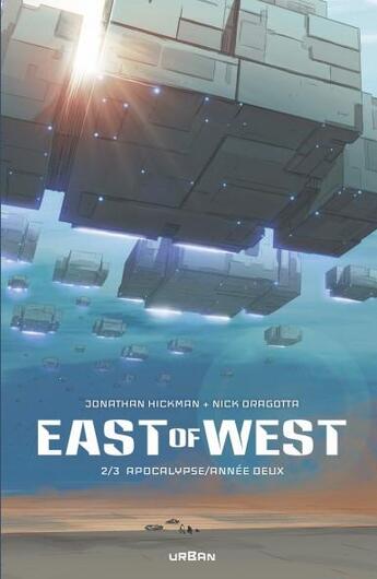 Couverture du livre « East of west : Intégrale vol.2 : apocalypse ; année 2 » de Nick Dragotta et Jonathan Hickman aux éditions Urban Comics