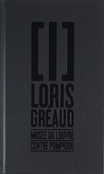 Couverture du livre « Loris Greaud » de  aux éditions Dilecta