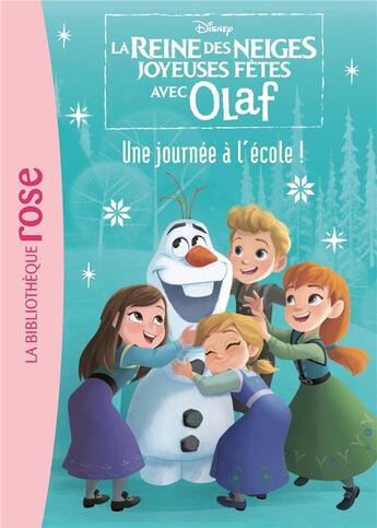 Couverture du livre « La Reine des Neiges - joyeuses fêtes avec Olaf t.1 : une journée à l'école ! » de Disney aux éditions Hachette Jeunesse