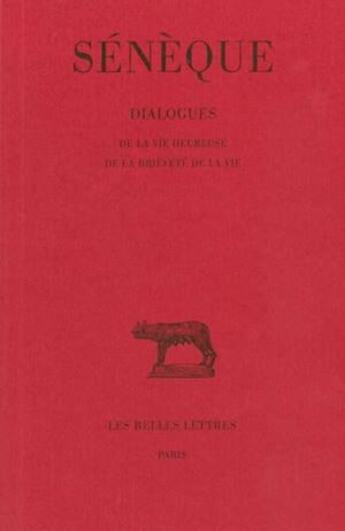 Couverture du livre « Dialogues Tome 2 » de Seneque aux éditions Belles Lettres