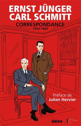 Couverture du livre « Correspondance 1930-1983 » de Ernst Junger et Carl Schmitt aux éditions Pierre-guillaume De Roux