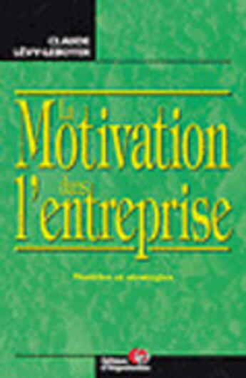 Couverture du livre « Motivation Dans Entrepris » de Claude Levy-Leboyer aux éditions Organisation