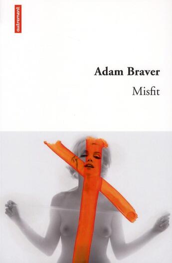 Couverture du livre « Misfit » de Adam Braver aux éditions Autrement