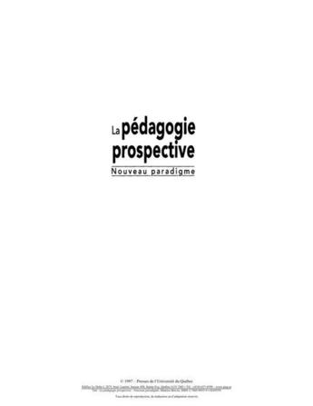Couverture du livre « La pédagogie prospective ; nouveau paradigme » de Maurice Boivin aux éditions Presses De L'universite Du Quebec