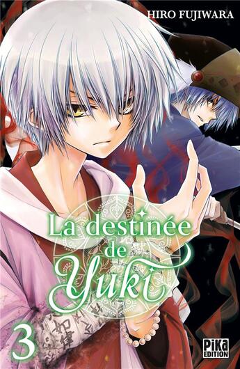 Couverture du livre « La destinée de Yuki Tome 3 » de Hiro Fujiwara aux éditions Pika