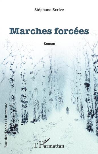 Couverture du livre « Marches forcées » de Stephane Scrive aux éditions L'harmattan