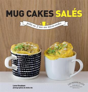 Couverture du livre « Mug cakes salés » de Lene Knudsen aux éditions Marabout