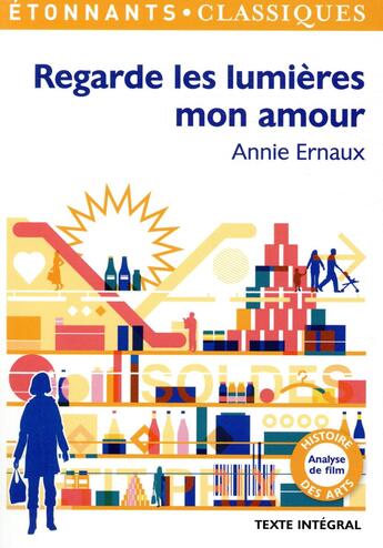 Couverture du livre « Regarde les lumières mon amour » de Annie Ernaux aux éditions Flammarion