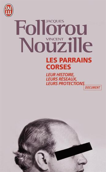 Couverture du livre « Parrains corses (les) » de Jacques Follorou aux éditions J'ai Lu