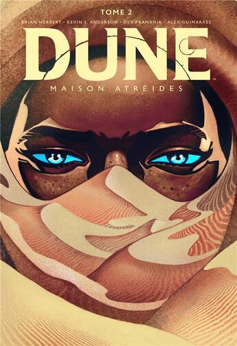 Couverture du livre « Dune, Maison Atréides Tome 2 » de Brian Herbert et Kevin J. Anderson et Devmalya Pramanik aux éditions Huginn & Muninn