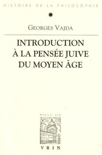 Couverture du livre « Introduction à la pensée juive du Moyen-âge » de Georges Vajda aux éditions Vrin