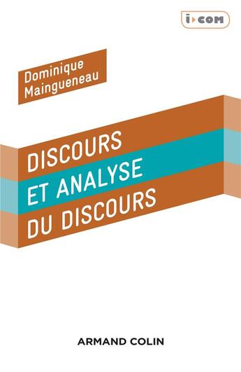 Couverture du livre « Discours et analyse du discours ; une introduction » de Dominique Maingueneau aux éditions Armand Colin