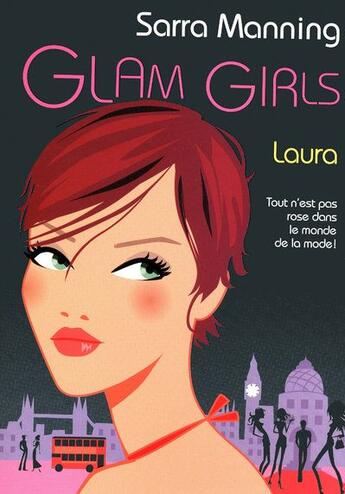 Couverture du livre « Glam girls - tome 1 laura - vol01 » de Sarra Manning aux éditions Pocket Jeunesse