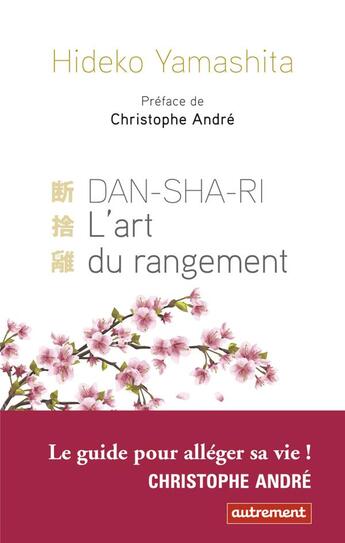 Couverture du livre « Dan-sha-ri, l'art du rangement ; pour être mieux chez soi et dans son corps » de Hideko Yamashita aux éditions Autrement