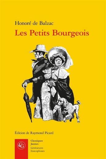 Couverture du livre « Les petits bourgeois » de Honoré De Balzac aux éditions Classiques Garnier