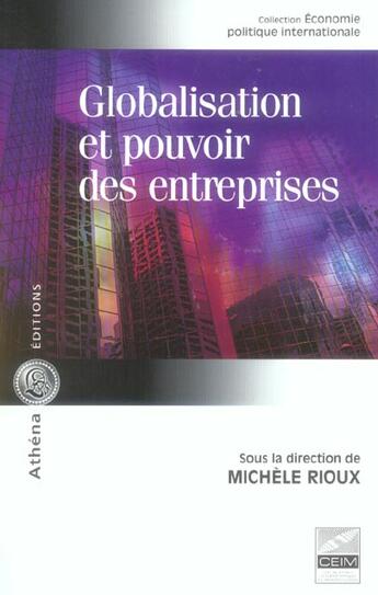 Couverture du livre « Globalisation et pouvoir des entreprises » de Michele Rioux aux éditions Athena Canada