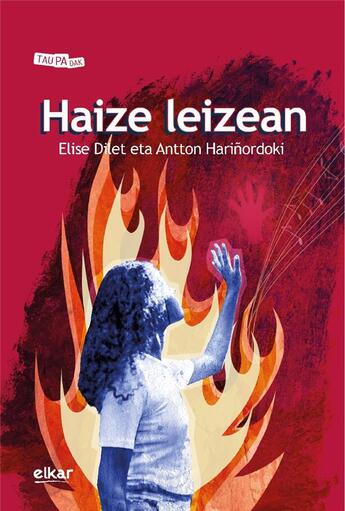 Couverture du livre « Haize leizean » de Elise Dilet aux éditions Elkar