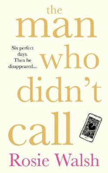 Couverture du livre « THE MAN WHO DIDN''T CALL » de Rosie Walsh aux éditions Pan Macmillan