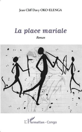 Couverture du livre « La place mariale » de Jean Cliff Davy Oko-Elenga aux éditions L'harmattan