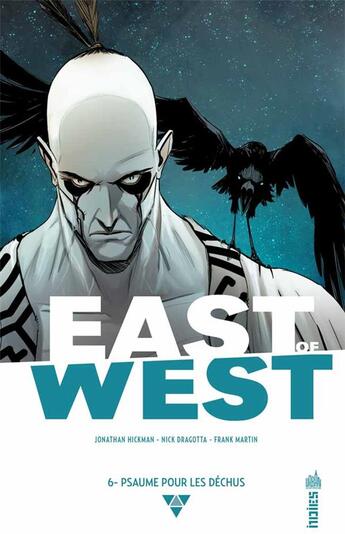 Couverture du livre « East of west Tome 6 : psaume pour les déchus » de Nick Dragotta et Jonathan Hickman aux éditions Urban Comics