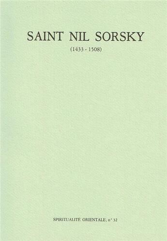 Couverture du livre « Saint Nil Sorskij (1433-1508) » de Nil Sorsky aux éditions Bellefontaine