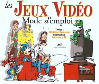 Couverture du livre « Jeux video mode d'emploi » de B Meunier aux éditions Source