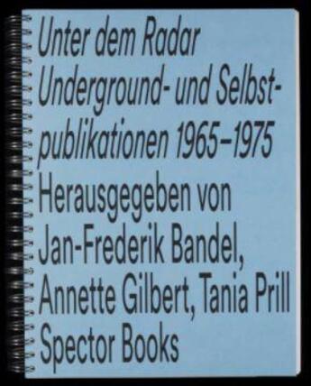 Couverture du livre « Unter dem radar /allemand » de Bandel Jan-Frederik aux éditions Spector Books