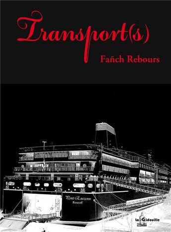 Couverture du livre « Transport(s) » de Fanch Rebours aux éditions La Gidouille