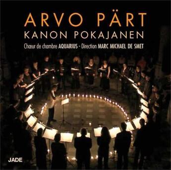 Couverture du livre « Arvo Part Kanon Pokajanen - Cd » de Marc Michael De Smet aux éditions Jade