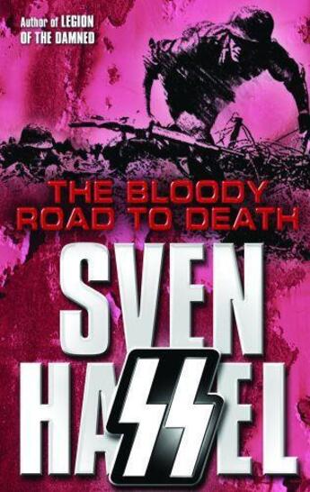 Couverture du livre « The Bloody Road To Death » de Sven Hassel aux éditions Orion Digital