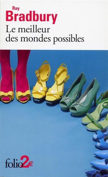 Couverture du livre « Le meilleur des mondes possibles » de Ray Bradbury aux éditions Folio