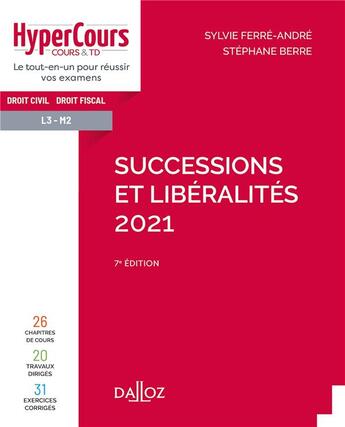 Couverture du livre « Successions et libéralités (édition 2021) » de Sylvie Ferre-Andre et Stephane Berre aux éditions Dalloz