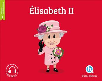 Couverture du livre « Elisabeth II » de  aux éditions Quelle Histoire